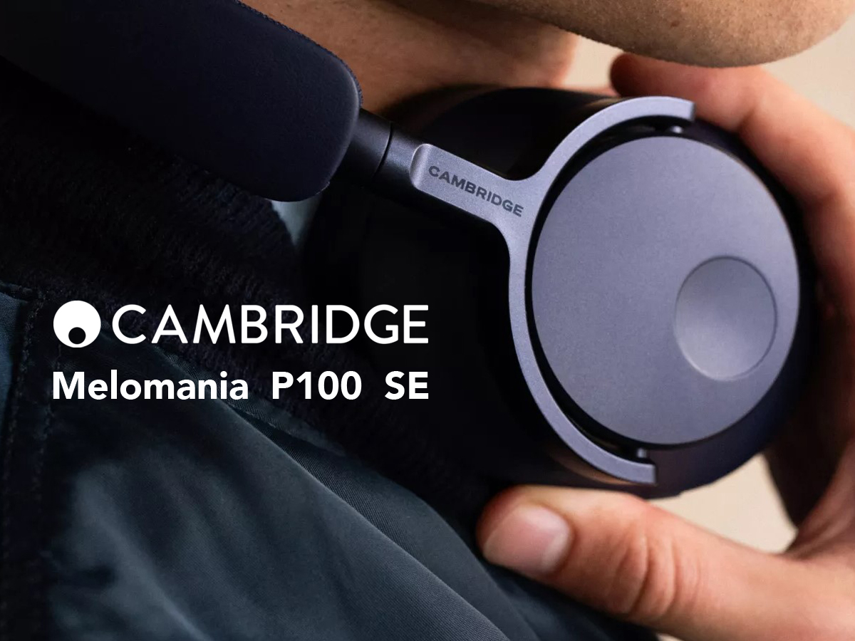 Cambridge Audio Melomania P100 SE